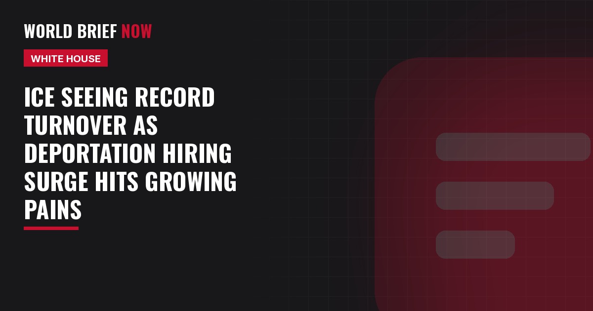 ICE seeing record turnover as deportation hiring surge hits growing pains