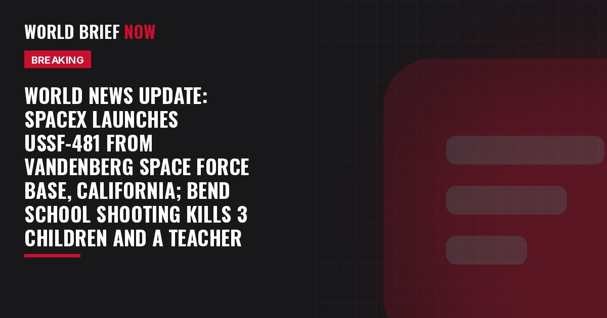 World News Update card: SpaceX launches USSF-481 from Vandenberg Space Force Base, California