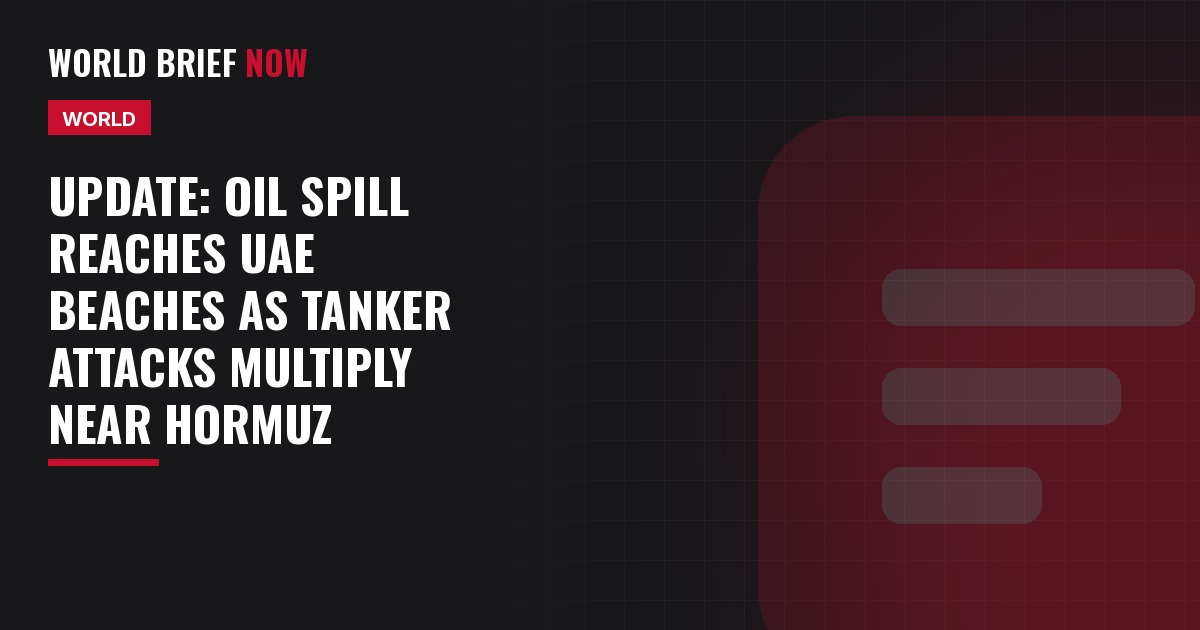 Update: Oil spill reaches UAE beaches as tanker attacks multiply near Hormuz