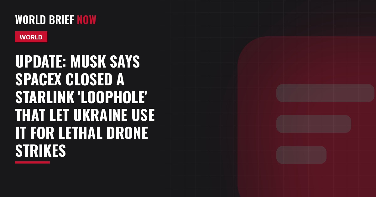 Update: Musk says SpaceX closed a Starlink 'loophole' that let Ukraine use it for lethal drone strikes