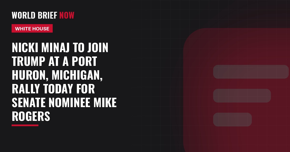 Nicki Minaj to join Trump at a Port Huron, Michigan, rally today for Senate nominee Mike Rogers